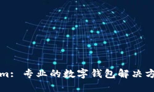 Tokenim: 专业的数字钱包解决方案介绍